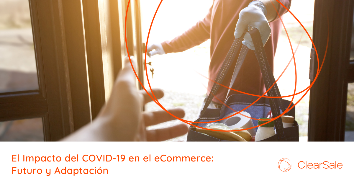 El Impacto del COVID-19 en el eCommerce: Futuro y Adaptación